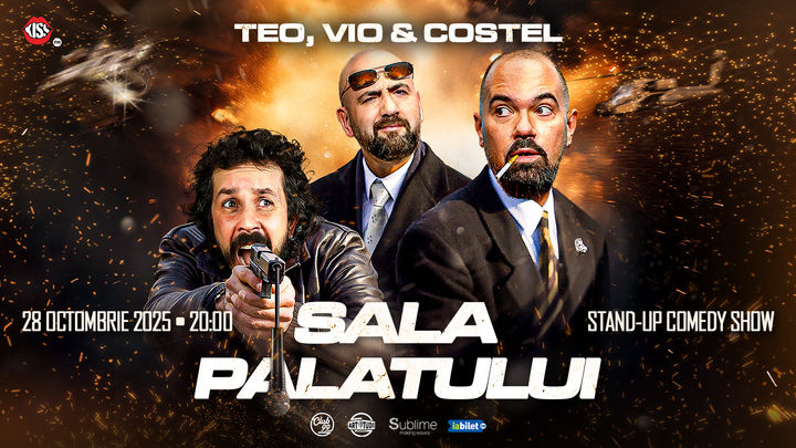 Stand-up comedy cu Teo, Vio si Costel @ Sala Palatului